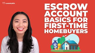 Escrow Account Basics for Firsttime Homebuyers  LowerMyBills [upl. by Llenehs409]