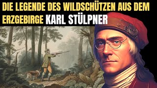 Der Rebell und Volksheld aus dem Erzgebirge KARL STÜLPNER  Doku  Geschichte [upl. by Hanikas521]