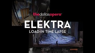 ELEKTRA Loadin Time Lapse at The Dallas Opera [upl. by Urias]