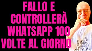 FALLO E CONTROLLERÀ WHATSAPP 100 volte AL GIORNO PER VEDERE SE GLI HAI RISPOSTO [upl. by Dub391]