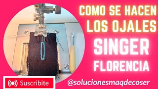 Cómo se hacen los ojales en mí máquina de coser SINGER Florencia y como se regulan [upl. by Reve859]