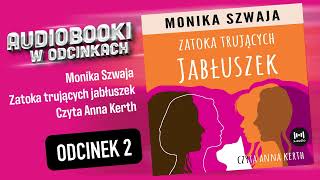 Zatoka trujących jabłuszek  M Szwaja  czyta Anna Kerth  26 [upl. by Ma]