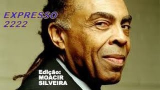 EXPRESSO 2222 letra e vídeo com GILBERTO GIL vídeo MOACIR SILVEIRA [upl. by Flanigan1]