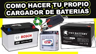 COMO HACER TU PROPIO CARGADOR DE 12V CASERO PARA RECARGAR TU BATERIA [upl. by Akalam]