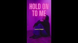 Hold On To Me by Lauren Daigle [upl. by Lleirbag]