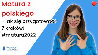 Matura z polskiego  jak się przygotować 7 kroków matura2022 [upl. by Dorman]