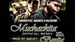 Muchachita Bonita Remix  Farruko Ft Magnate amp Valentino [upl. by Joannes]