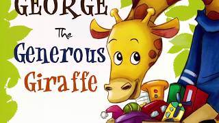 George The Generous Giraffe [upl. by Netsrejk248]