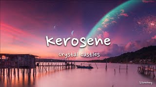 Crystal Castles  Kerosene Lyrics [upl. by Nolrah]