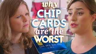 Why Chip Cards Are The Worst [upl. by Calia]