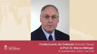 Conferimento Dottorato Honoris Causa al prof dr Marcel Metzger [upl. by Refanej]