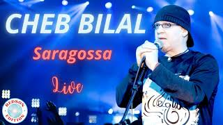 Cheb Bilal  Saragossa [upl. by Redla46]