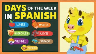 DAYS OF THE WEEK IN SPANISH  SPANISH FOR KIDS [upl. by Eeima531]