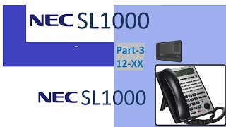 PABX NECSL1000 Telephone Configuration Part3 [upl. by Ardnoel]