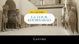 Au Louvre  La cour Khorsabad [upl. by Margalit]