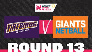 Firebirds v GIANTS  SSN 2022 Round 13  Full Match  Suncorp Super Netball [upl. by Pauletta]