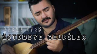 Aycan Öner  İstemeye Gelmişler Sevdiğim Seni  2020 Yeni Klip [upl. by Trutko]