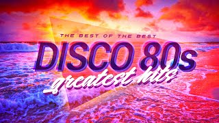 Best Of 80 s Disco  80s Disco Music  Golden Disco Greatest Hits 80s  Best Disco Songs Of 80s [upl. by Cousins]