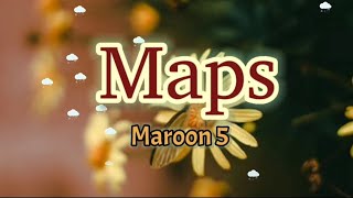 Maps  Maroon 5 lyrics [upl. by Annnora]