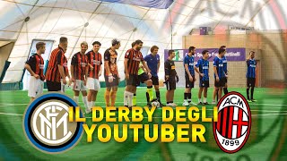 INTER  MILAN • Il Derby degli Youtuber • [upl. by Yseulta]