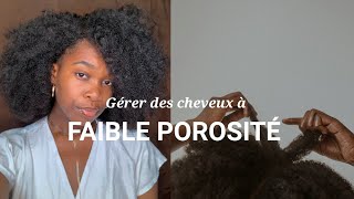 COMMENT GÉRER DES CHEVEUX À FAIBLE POROSITÉ   Conseils et astuces cheveux afro [upl. by Eibor820]