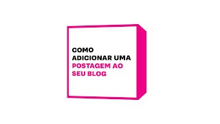 Como Adicionar uma Postagem ao seu Blog  ZagSites [upl. by Davies]