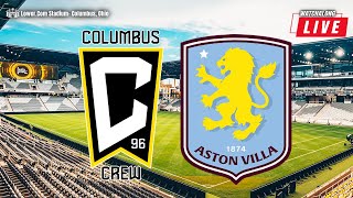 Columbus Crew vs Aston Villa LIVE Watch Along with A View From The Stands [upl. by Riti]