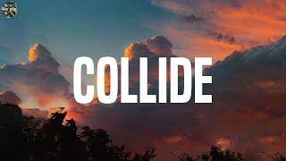 Collide  Justine Skye Tyga Lyrics [upl. by Nnaeel541]