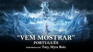 Taryn Myra Ruiz  Vem Mostrar De quotFrozen 2quot Vídeo Oficial [upl. by Aurlie]