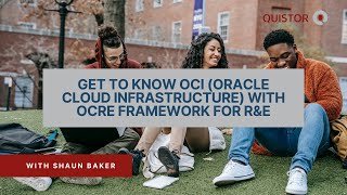 Get to know OCI Oracle Cloud Infrastructure with OCRE framework for RampE [upl. by Naitsirk]