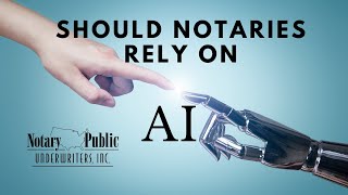 Should notaries rely on AI for questions about procedures or performing notarial acts [upl. by Bond]