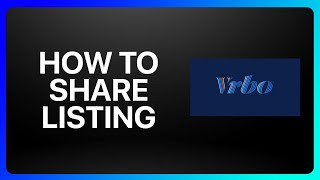 How To Share Vrbo Listing Tutorial [upl. by Atin]