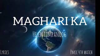 MAGHARI KA by Helen Limpangog [upl. by Dyanna]