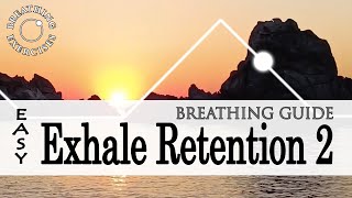 Easy Exhale Retention 2  Breathing Exercises [upl. by Shulem]