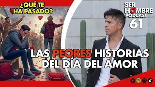 Historias Trágicas del Día de Amor 💔 y Qué pasa si mi novia se Junta con puros Hombres Ep61 [upl. by Ellyn]