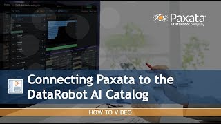 Connecting Paxata to the DataRobot AI Catalog [upl. by Sanez]