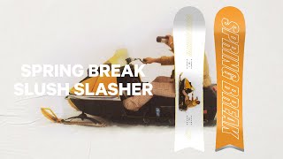 Spring Break Snowboards  2025 Slush Slasher [upl. by Aneeg]