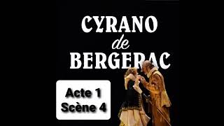 A1S4 Cyrano de Bergerac Edmond Rostand Acte 1 Scène 4 lecture et résumé livre audio [upl. by Vinny]