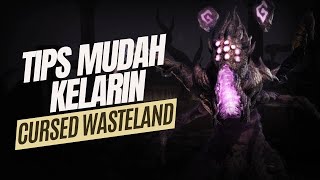 TIPS KELARIN CURSED WASTELAND  TUTORIAL THRONE AND LIBERTY INDONESIA [upl. by Maurie]