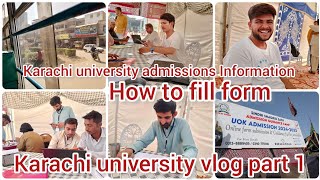 KARACHI UNIVERSITY ADMISSIONS INFORMATION VLOG  Karachi university vlog Part 1  Documents need [upl. by Matilda]