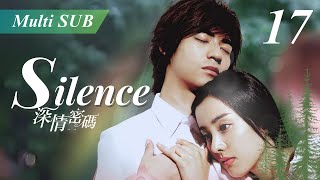 【Multi Sub】Silence深情密碼💞EP17❤️Vic ChouPark Eun Hye  CEO meet his love after 13years  Chinese Drama [upl. by Bartosch]