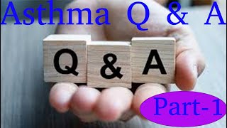 ASTHMA  PART 1  QUESTION AND ANSWER [upl. by Barthol]