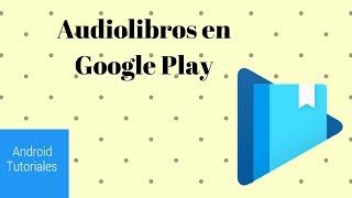 Audiolibros en Google Play [upl. by Kwei]