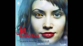 Katarzyna Berenika Miszczuk quotJa anielicaquot audiobook [upl. by Katerine576]