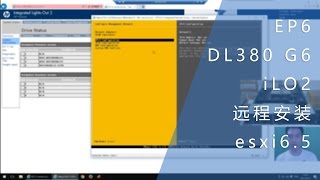 EP6  DL380 G6 iLO2 远程安装 esxi 65 [upl. by Coady296]