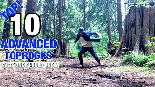 Toprock Tutorial  Top 10 Advanced Toprocks  Everyone Should Know  To Level Up Their Toprocking [upl. by Nomzzaj]