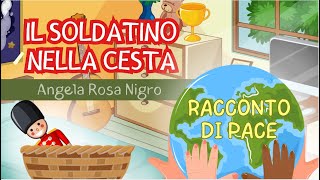 🧺 IL SOLDATINO NELLA CESTA  Piccolo racconto di pace di Angela Rosa Nigro [upl. by Ezmeralda126]