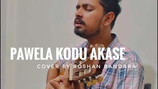 Pawela Kodu Akase  Cover by Roshan Bandara [upl. by Anrahs663]