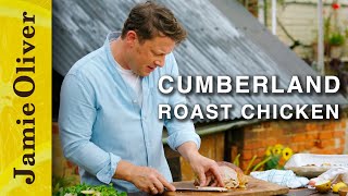 Cumberland Roast Chicken  Jamie Keep Cooking Family Favourites [upl. by Aizirk886]