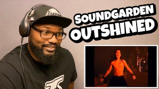 Soundgarden  Outshined  REACTION [upl. by Linnea]